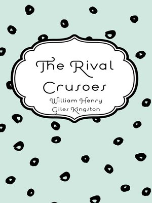 cover image of The Rival Crusoes